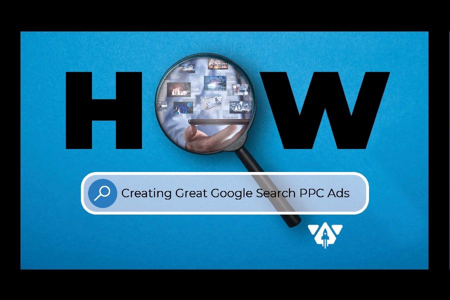 How to create great Google search ads